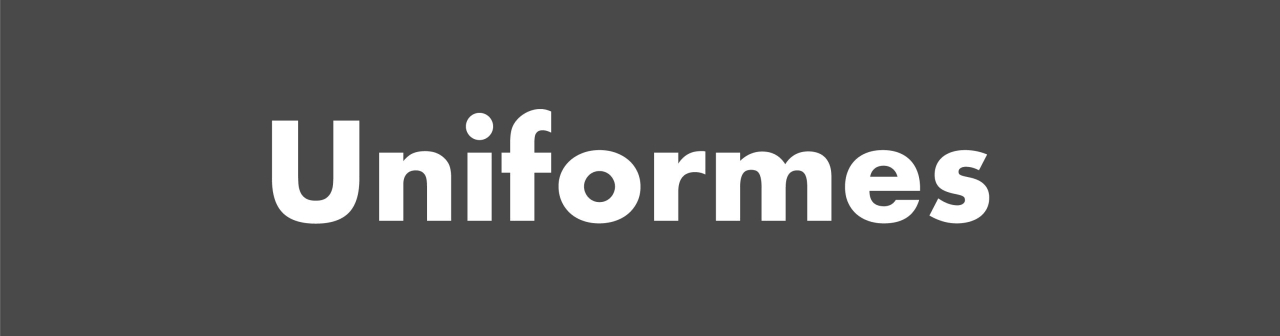 UNIFORMES